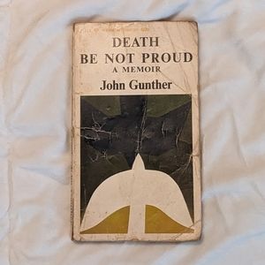 💥 Death Be Not Proud A Memoir by John Gunther